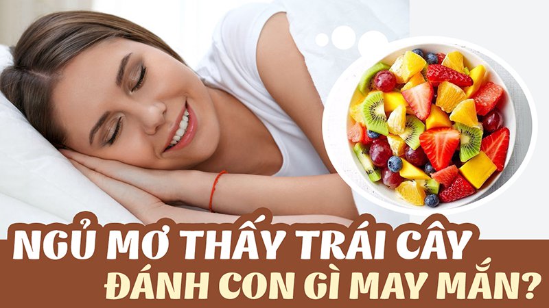 Mơ thấy trái cây