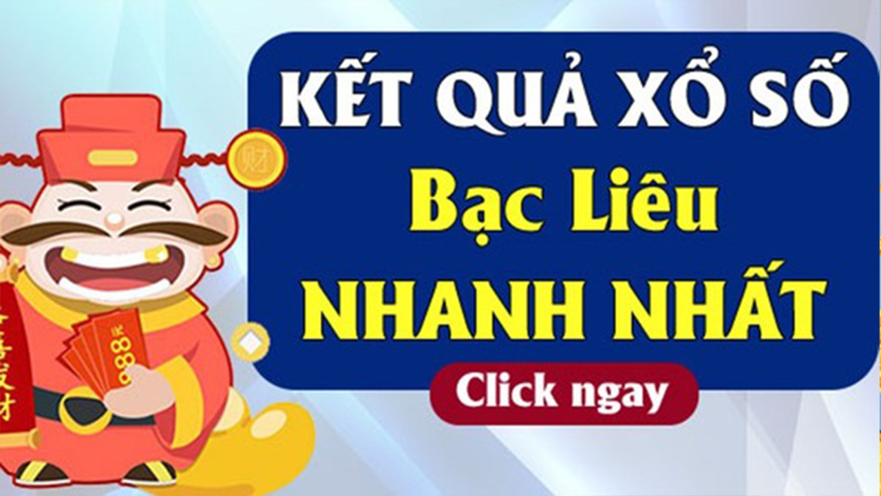 Dự đoán kqxs Bạc Liêu miễn phí