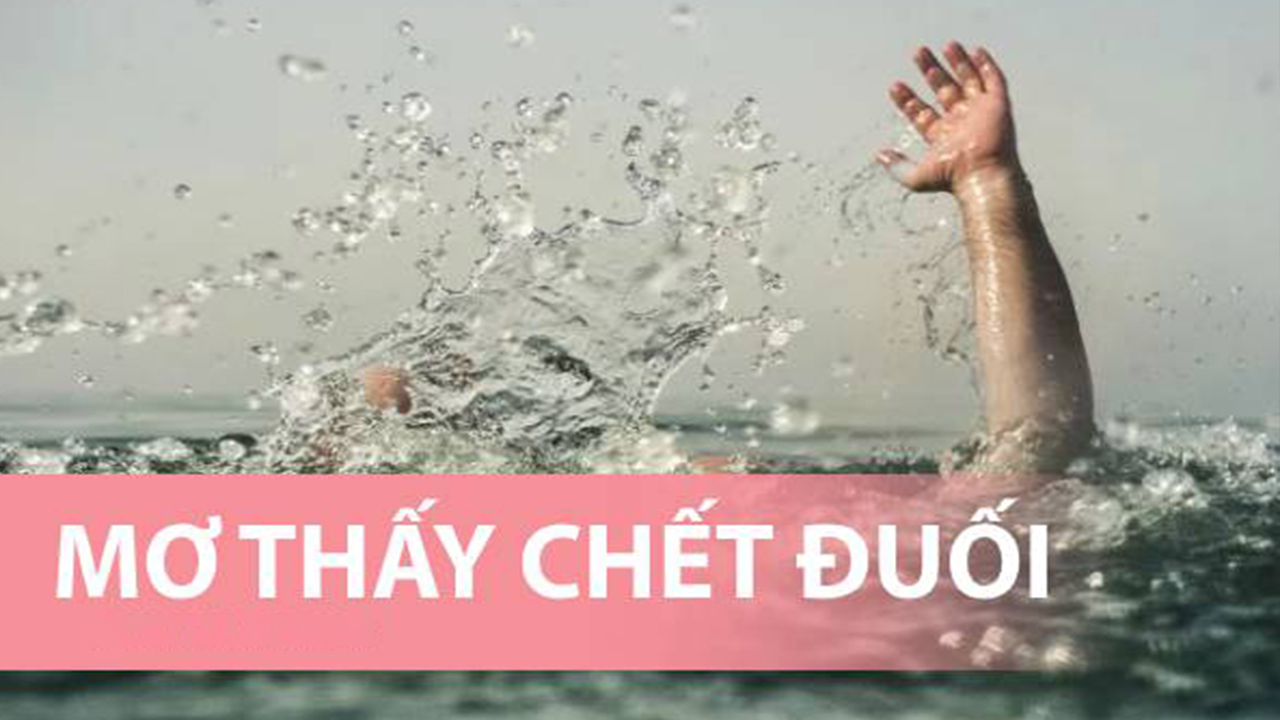 Mơ thấy người chết đuối nước