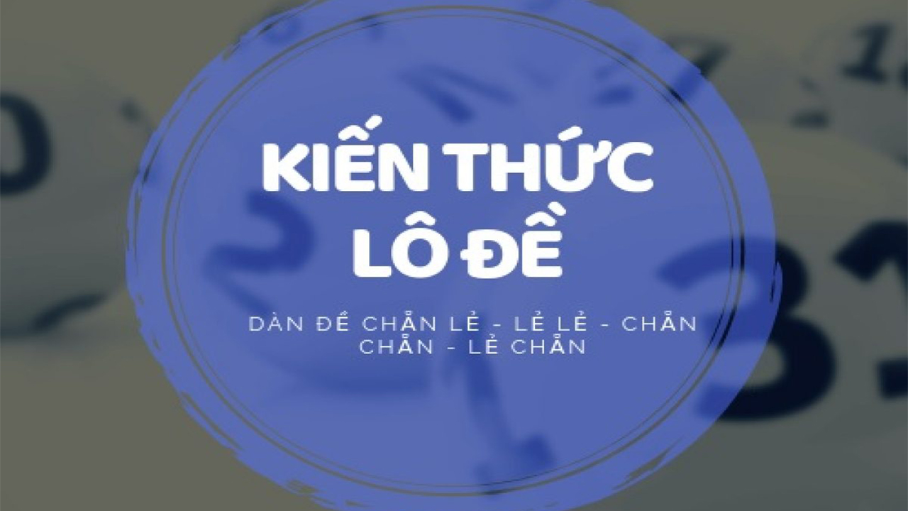 Bắt đề chẵn lẻ thế nào?