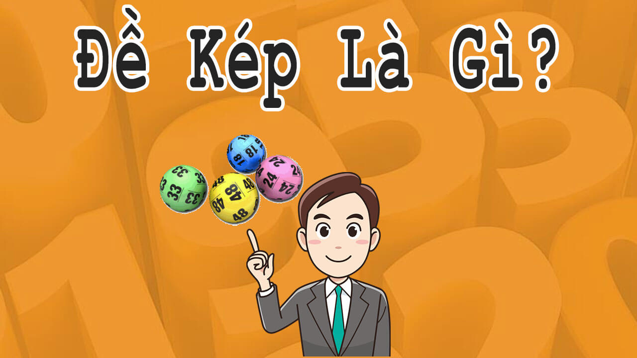 Cách bắt đề kép bằng