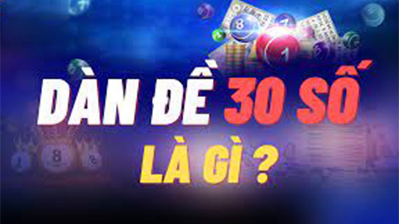 Dàn đề 30 số